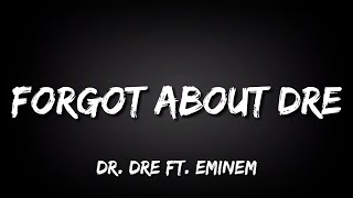 Dr Dre  Forgot About Dre ft Eminem Lyrics [upl. by Eelirak]