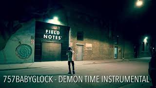 757 Baby Glock “Demon Time” Instrumental [upl. by Della121]