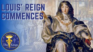 The Life of King Louis XIV  Part 2  Louis Takes Power [upl. by Sheldon]