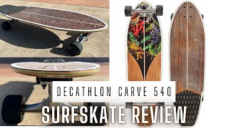 Decathlon Carve 540 Surfskate Review [upl. by Florie]