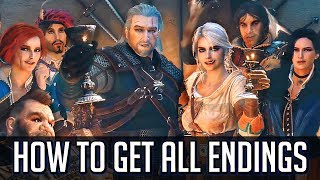 Witcher 3 How to Get All Endings Including Every DLC Ending [upl. by Enelyt]