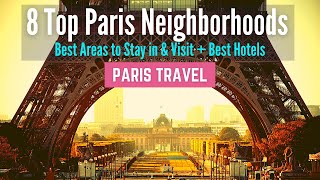 Where to Stay in Paris  8 Best Neighborhoods and Best Areas to Stay in Paris [upl. by Ena]