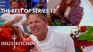 The BEST Moments of Series 13 on Hells Kitchen [upl. by Anayi]