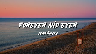 Demis Roussos  Forever and Ever Lyrics [upl. by Sapphire]