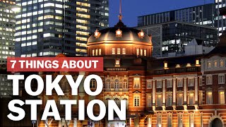 7 Things to know about Tokyo Station  japanguidecom [upl. by Conney]