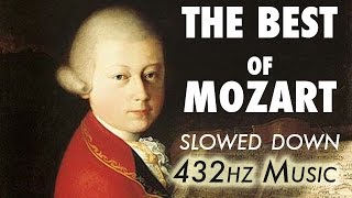 The Best Of Mozart  Slowed Down  432Hz  45 Hours [upl. by Niroc]