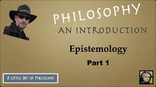 Overview of Epistemology part 1 [upl. by Mirelle]