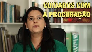 CUIDADOS COM A PROCURAÇÃO [upl. by Yalonda684]