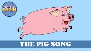 The Pig Song  Nursery Rhymes amp Kids Songs [upl. by Noelani37]