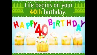 Happy 40th Birthday Wishes  Birthday Quotes Messages SMS Greetings And Saying [upl. by Enyalaj]