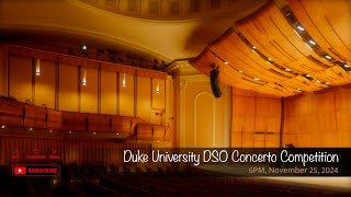 Duke University DSO Concerto Competition [upl. by Elsilrac888]