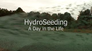 HydroSeeding ADayInTheLife [upl. by Biddy80]