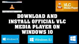 Download and Install official VLC media player on Windows 10 [upl. by Adnuahsal]