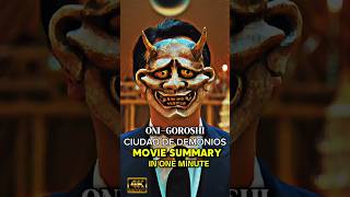 ONIGOROSHI Ciudad De Demonios  Movie Summary In One Minute movie cinematic trailer shortvideo [upl. by Snahc740]