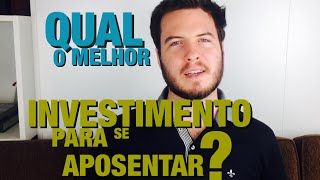 🔴 Qual o Melhor Investimento para se Aposentar Tesouro Direto Previdência Privada INSS [upl. by Blondelle]