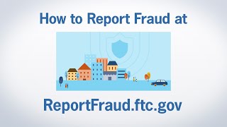 How to Report Fraud at ReportFraudftcgov  Federal Trade Commission [upl. by Ayokal102]