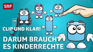 Was sind die Kinderrechte  SRF Kids – Clip und klar  Für Kinder erklärt [upl. by Niatirb]