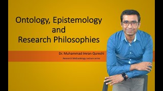 Ontology Epistemology and Research Philosophies [upl. by Eenehs499]