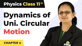 Dynamics of Uniform Circular Motion  Laws of Motion  Class 11 Physics [upl. by Eiramenna299]