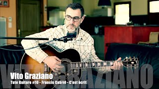 Tuto Guitare 10  Francis Cabrel  Cest écrit [upl. by Ahseiat904]