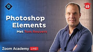 Workshop Photoshop Elements  Zoom Academy LIVE [upl. by Norm]