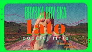 bryska  lato pocałuj mnie MANDEE remix [upl. by Ylloh]