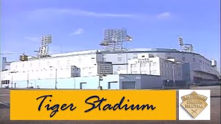 America’s Classic Ballparks  Tiger Stadium [upl. by Quince]