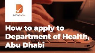 DOH  How to apply to DataFlow for the Department of Health Abu Dhabi [upl. by Ahsitam]