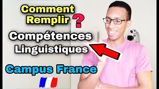 CAMPUS FRANCE  VOICI COMMENT REMPLIR LA PARTIE COMPÉTENCES LINGUISTIQUES [upl. by Dennis]