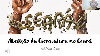 Abolição da Escravatura no Ceará [upl. by Initof]