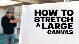 How to stretch a LARGE CANVAS  the easy way with perfect technique [upl. by Arakihc682]