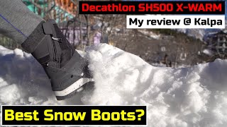 Are these the best snow boots My review on the Decathlon SH500 XWarm boots in snowy Himachal [upl. by Fraase31]