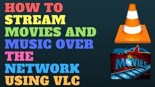 How to Stream Movies and Music Over the Network Using VLC [upl. by Zebe]