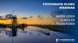 Webinar Anders leren kijken en fotograferen [upl. by Chainey562]