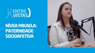 Paternidade Socioafetiva  EntreVistas [upl. by Neuberger982]