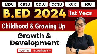 Bed 1st Year Childhood and Growing Up Growth amp Development  Bed Exam 2024 [upl. by Serles]