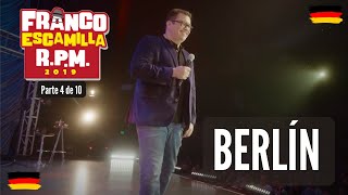 Franco Escamilla RPM Parte 4 Berlín [upl. by Tressa]