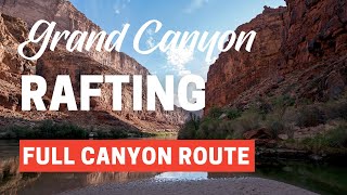 Grand Canyon Rafting Full Canyon Route [upl. by Leipzig726]