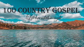 100 Country Gospel Songs  The Goodness Of Grace by Lifebreakthrough [upl. by Chew747]