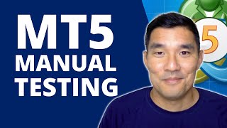 MT5 Manual Backtesting Complete Beginners Guide [upl. by Jadd874]