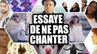 ESSAYER DE NE PAS CHANTER CHANSON FRANCAISE 2019 [upl. by Lesoj902]