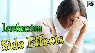 Levetiracetam Side Effects  Keppra Levetiracetam Side Effects in Adults amp Children [upl. by Ferwerda]