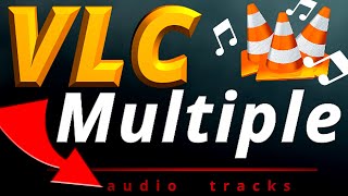 VLC  How to Play multiple audio tracks Simultaneously [upl. by Noet]