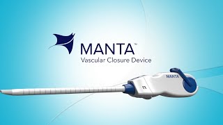 Meet the MANTA™ Vascular Closure Device [upl. by Mace]