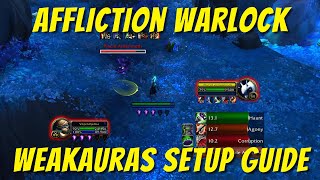 Affliction Warlock WeakAuras setup  import  Simple amp easy guide  World of Warcraft  Shadowlands [upl. by Peti315]