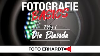 Fotografie Basics  Folge 1 Die Blende [upl. by Heimer558]