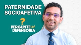 Paternidade socioafetiva O que é Como fazer o reconhecimento [upl. by Eltsirc]