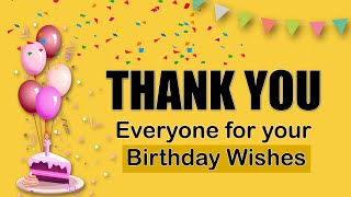 Thank You All For the Birthday Wishes  Reply to Birthday Wishes [upl. by Adaline]