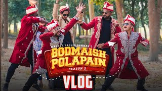 Bodmaish Polapain Season 2 Vlog  Part 1  Prottoy  Rayhan  Niloy  Ahsan Official [upl. by Fanning]