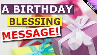 A Birthday Blessing Prayer Message An Uplifting Birthday Greeting [upl. by Byers]